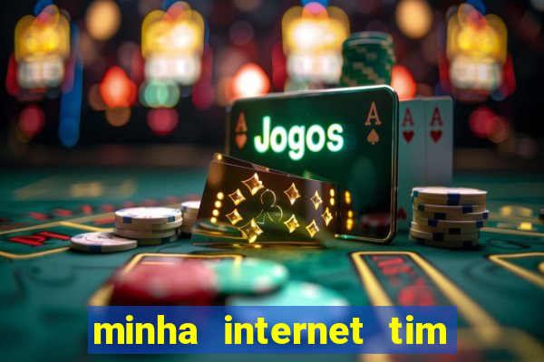 minha internet tim beta acabou como contratar mais